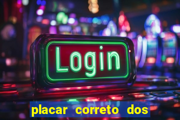 placar correto dos jogos de hoje